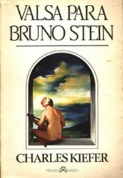 Valsa Para Bruno Stein (Charles Kiefer)