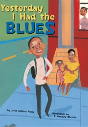 Yesterday I Had the Blues (Jeron Ashford Frame)