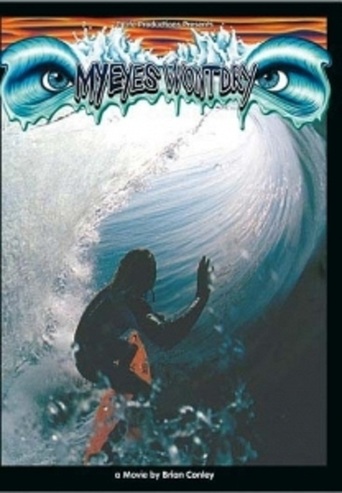 My Eyes Won't Dry (2005)