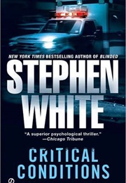 Critical Conditions (Stephen White)