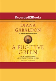 A Fugitive Green (Diana Gabaldon)