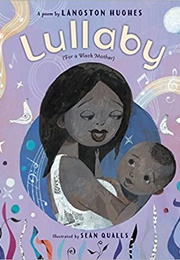 Lullaby (For a Black Mother) (Langston Hughes & Sean Qualls)