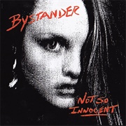 Bystander - Not So Innocent