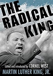 The Radical King (King Jr., Martin Luther)