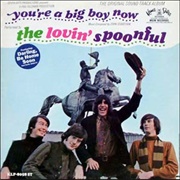 The Lovin' Spoonful - You're a Big Boy Now