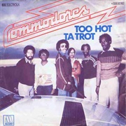 Too Hot Ta Trot - Commodores