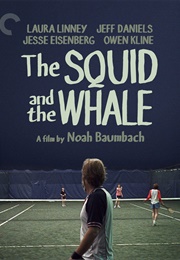 The Squid and the Whale (2005)