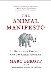 The Animal Manifesto (Marc Bekoff)