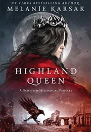 Highland Queen (Melanie Karsak)