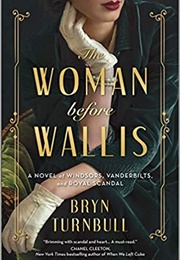 The Woman Before Wallis (Bryn Turnbull)