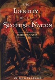 The Identity of the Scottish Nation (William Ferguson)