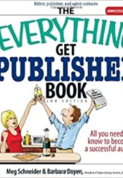 The Everything Get Published Book (Meh Schneider &amp; Barbara Doyen)