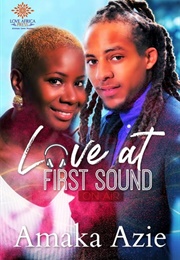 Love at First Sound (Amaka Azie)
