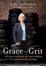 Grace and Grit (Lilly Ledbetter)