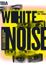 White Noise (Suzan-Lori Parks)