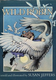 Wild Robin (Susan Jeffers)