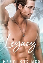 Legacy (Kandi Steiner)