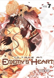 To Take an Enemy's Heart Volume 7 (Yusa)