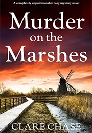 Murder on the Marshes (Clare Chase)
