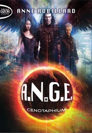 A.N.G.E., Tome 9 : Cenotaphium (Anne Robillard)