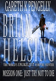 Brian Helsing (Gareth K Pengelly)