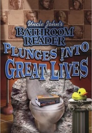 Plunges Into Great Lives (Bathroom Reader)