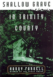 Shallow Grave in Trinity Country Harry Farrell (Harry Farrell)