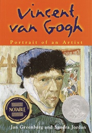 Vincent Van Gogh: Portrait of an Artist (Jan Greenberg)