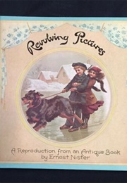 Revolving Pictures (Ernest Nister)