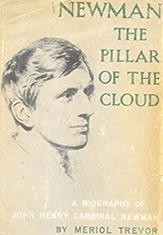 Newman: The Pillar of the Cloud (Meriol Trevor)
