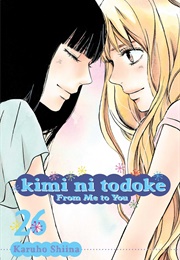 Kimi Ni Todoke: From Me to You, Vol. 26 (Karuho Shiina)