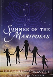 Summer of the Mariposas (Guadalupe Garcia McCall)