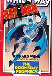 Batman: The Doomsday Prophecy (Richard Wenk)