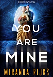 You Are Mine (Miranda Rijks)