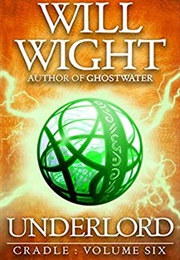 Underlord (Will Wight)