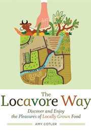 The Locavore Way (Amy Cotler)