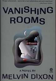 Vanishing Rooms (Melvin Dixon)