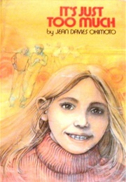 It's Just Too Much (Jean Davies Okimoto)