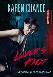 Lover's Knot (Karen Chance)
