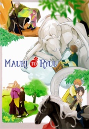 Mauri to Ryuu (Moto Haruhira/Moto Haruko)