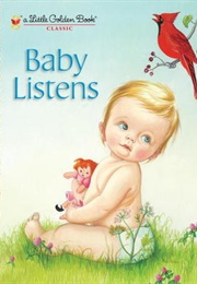 Baby Listens (Esther Wilkin)