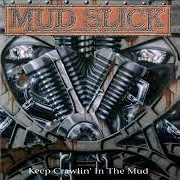 Mud Slick - Keep Crawlin' in the Mud