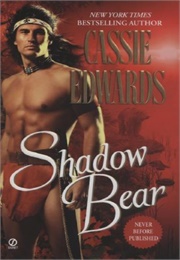 Shadow Bear (Cassie Edwards)