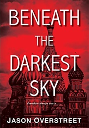 Beneath the Darkest Sky (Jason Overstreet)