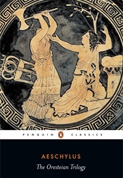 The Oresteian Trilogy (Aeschylus)