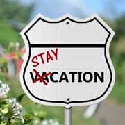 Take a Staycation Instead