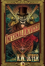 Infernal Devices (K.W.Jeter)