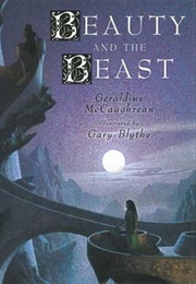 Beauty and the Beast (McCaughrean, Geraldine)