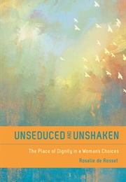Unseduced and Unshaken (Rosalie De Rosset)