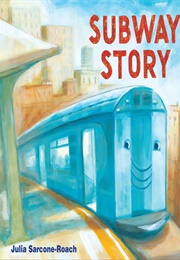 Subway Story (Julia Sarcone-Roach)